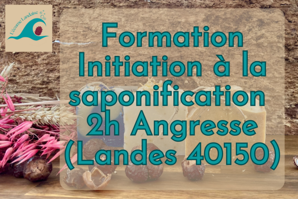 Formation-a-la-saponification-a-froid-Landes